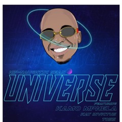 Universe (feat. Kamo Mphela, Kay Invictus & Toss)