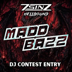 MADDBAZZ - 7SINZ HELLBOUND DJ CONTEST
