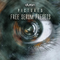 Duton - Pictures - Free Serum Presets