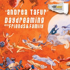 daydreaming with Andrea Tafur (31-07-2020)