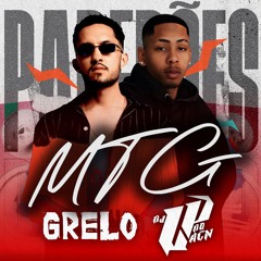 MTG Grelo - Paredões (Part. Henrique & Juliano) [PROD. DJ LP DO ACN]