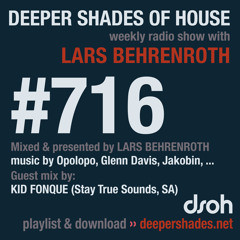 DSOH #716 Deeper Shades Of House w/ guest mix by KID FONQUE