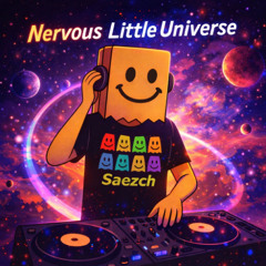 Nervous Little Universe
