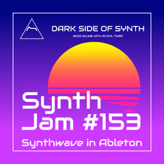 Synthwave in Ableton - Synth Jam 153