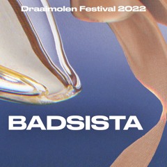 BADSISTA at Draaimolen Festival 2022
