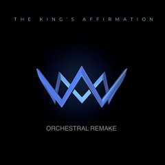 The King's Affirmation Orchestral Remake