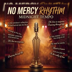 No Mercy Rhythm