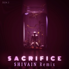 KX5 & SOFI TUKKER - Sacrifice (SHIVAIN Remix)