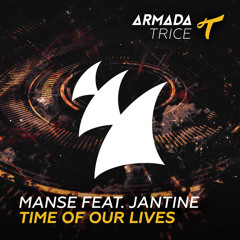 Manse feat. Jantine - Time Of Our Lives