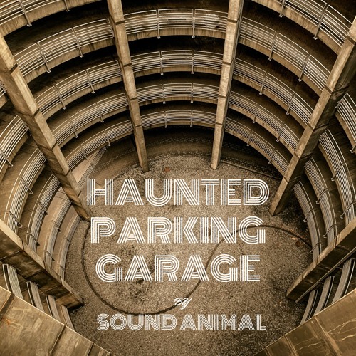 Haunted Parking Garage
