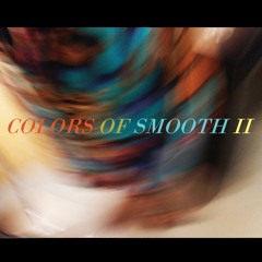 Colors of Smooth II