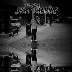 YungOss - Stay Talking