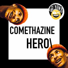 COMETHAZINE- HERO (AFROTRICKS 2023 FLIP)