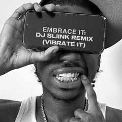 Ndotz - Embrace It (DJ Sliink Remix) (Vibrate It)