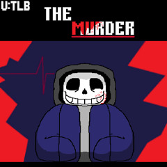 The murder UTLB v2