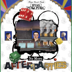 Hyas, Pura Pura • No More Afterparties (99CTS_022) PREVIEWS