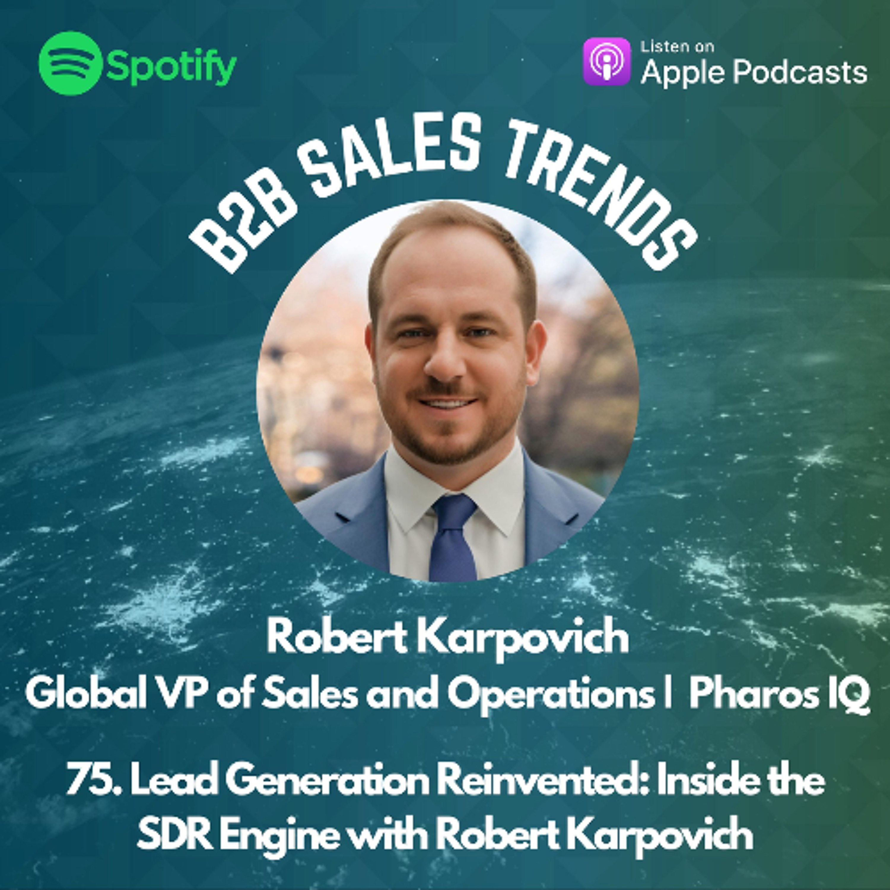 75. Lead Generation Reinvented: Inside the SDR Engine with Robert Karpovich episode artwork