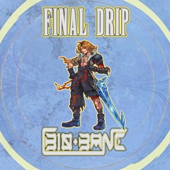 ⚔ FINAL DRIP 💦 (Instrumental)