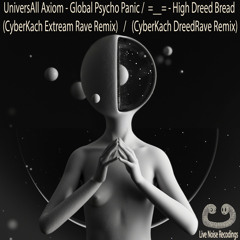 Global Psycho Panic (CyberKach Extream Rave Remix)