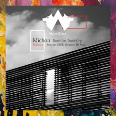 PREMIERE: Michon — Don't Lie, Don't Cry (Odagled Remix) [Alpha Black]