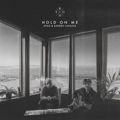 Kygo, Sandro Cavazza - Hold On Me (SØMMER Remix)