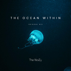 The Ocean Within - Original Mix