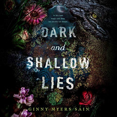 View EPUB 💘 Dark and Shallow Lies by  Ginny Myers Sain,Emma Ashton,Listening Library