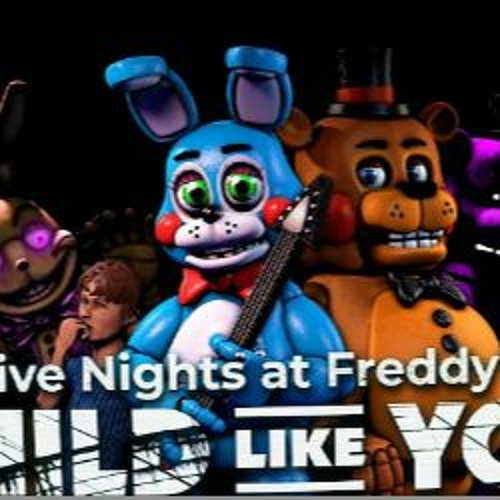 [SFM FNaF] CHILD LIKE YOU Song