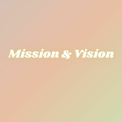 Core Team Training pt. 1: Mission & Vision