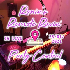 Ronin's Remote Ravin' - Party Central
