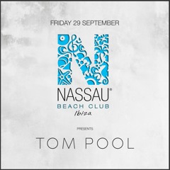TOM POOL LIVE @ NASSAU BEACH CLUB IBIZA 29.09.2022 (Afternoon Session On The Beach)