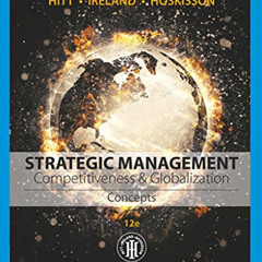 [DOWNLOAD] PDF 📬 Strategic Management: Concepts: Competitiveness and Globalization b