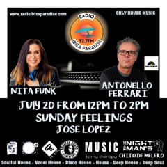 NITA FUNK - SUNDAY FEELINGS #2 ( Soulful House Barcelona) - Radio Ibiza Paradise (20/07/25)