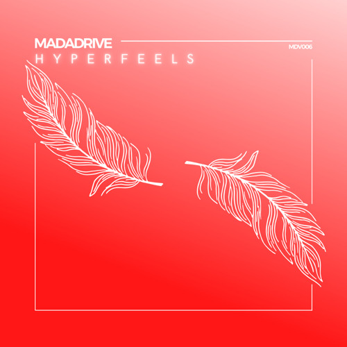 Madadrive - HYPERFEELS