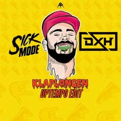 Sickmode - Klaplongen (DXH Uptempo Edit)