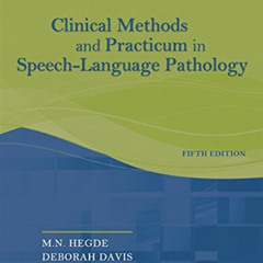 [View] EPUB ✏️ Clinical Methods and Practicum in Speech-Language Pathology by  M.N. H