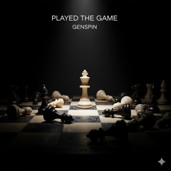 Played The Game