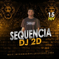 SEQUENCIA 5 MINUTINHOS + BONUS NA RLK DO DJ 2D