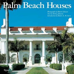 [VIEW] EBOOK EPUB KINDLE PDF Palm Beach Houses (Rizzoli Classics) by  Shirley Johnston,Roberto Schez