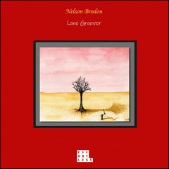 Nelson Brodon - Lone Groover [Effortless]