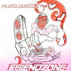 Friendzone  ᴾᴵᴺᴷ ᶜᴸᴼᵁᴰ ⁰⁰3