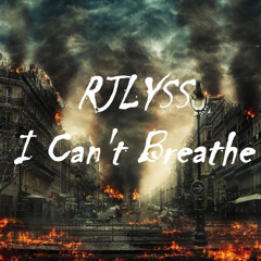 I Can't Breath (feat, RJLYSS)