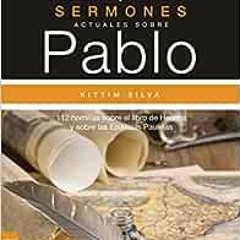 Download pdf Sermones actuales sobre Pablo: 112 homilías sobre el Libro de los Hechos y sobre las E