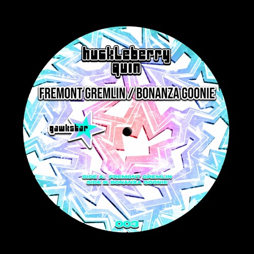 HUCKLEBERRY QUIN - BONANZA GOONIE (GAWK003)