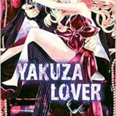 [ACCESS] EBOOK 💜 Yakuza Lover, Vol. 2 (2) by Nozomi Mino [PDF EBOOK EPUB KINDLE]