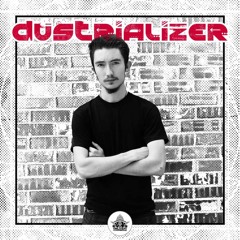 DUSTRIALIZER / TOXIC SICKNESS RESIDENCY SHOW / SEPTEMBER / 2020