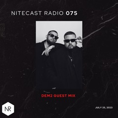 NITECAST Radio 075 - DEM2