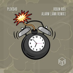 Robin Roij - Alarm (Jami Remix) [PLEK049]