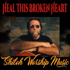 Heal This Broken Heart