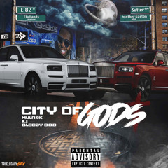10k Mula x k.i x Bleezy - City Of Gods